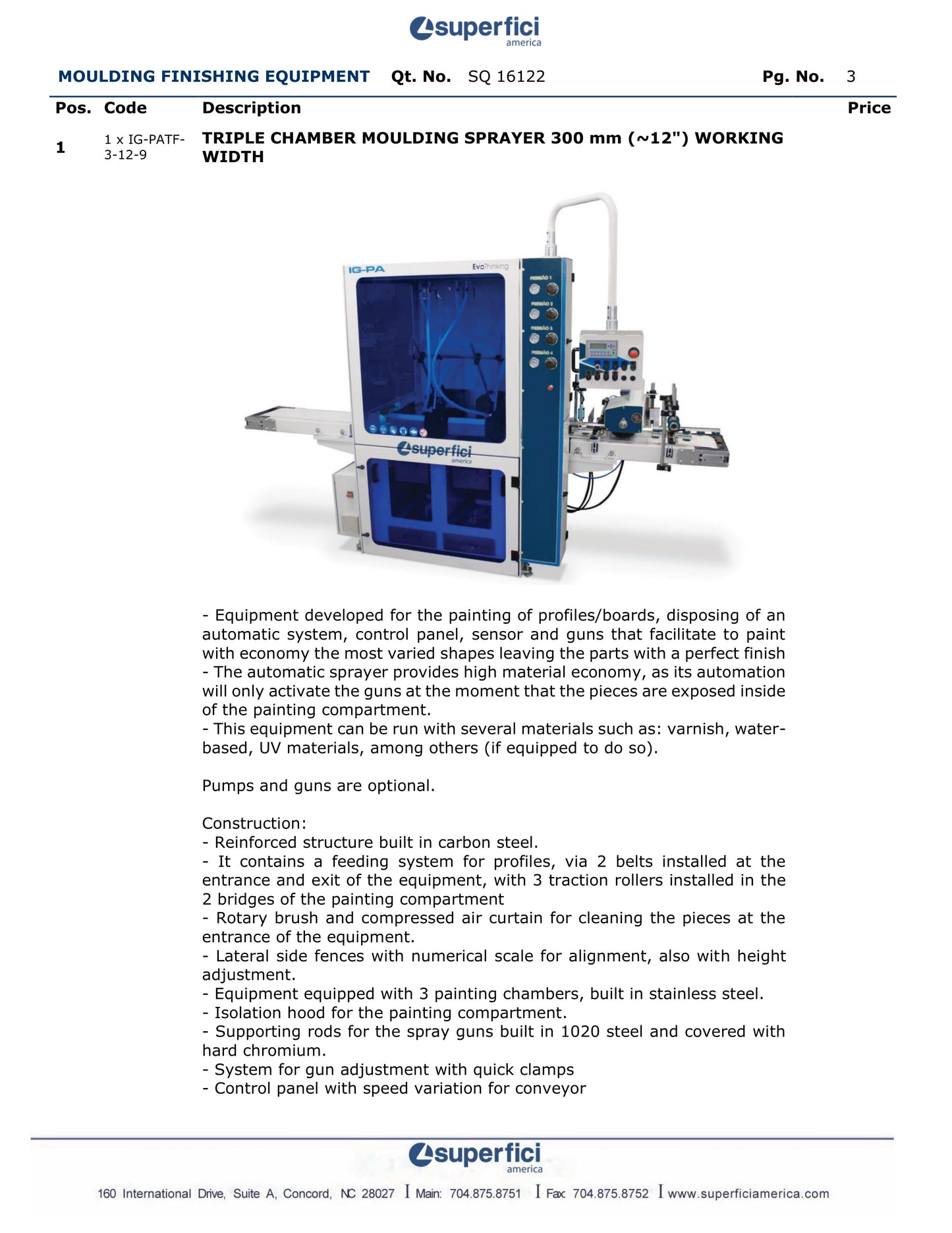 2023 Superfici Moulding Sprayer with with Sander and Conveyor - California